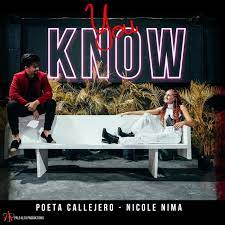 Poeta Callejero Ft. Nicole Nima – You Know